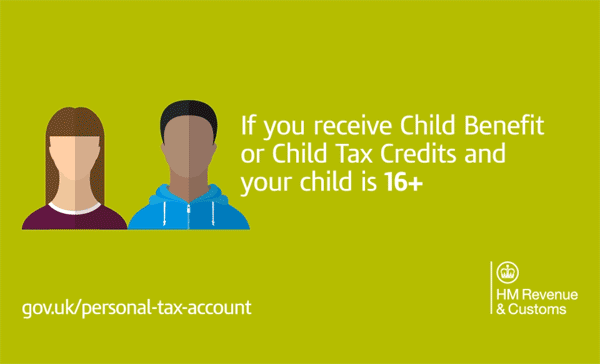 Child Benefit And Tax Credit When Your Turns 16 Turn2us Claiming Child Benefit Or Tax Credits You Have Until 31 August To Let Hm Revenue And Customs Hmrc Know Your 16 Year Old Is Going Into Roved